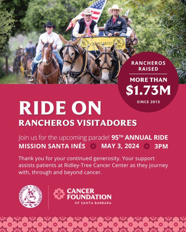 Join us on Saturday, May 3, as the Rancheros Visitadores ride through the charming streets of Solvang to Mission Santa Inés! 🐴🤠

Witness the annual parade, blessing of more than 750 riders, and a check presentation to the Cancer Foundation of Santa Barbara.

This year alone, the Rancheros Visitadores, in partnership with Wrangler, have raised more than $200K for the Cancer Foundation, setting a new record on their way to giving $2M by 2027!

Come celebrate this generous community tradition with us. 💛

#CancerFoundationSB #RancherosVisitadores #Solvang #CommunityEvent #CancerCare #SantaBarbaraCounty